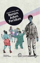 Benim Adım Feridun - İletişim Yayınları