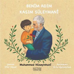 Benim Adım Kasım Süleymani - Altay Yayınları