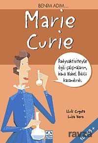 Benim Adım... Marie Curie - Altın Kitaplar