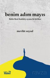 Benim Adım Mayıs - Kanes Yayınları