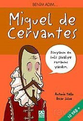 Benim Adım... Miguel de Cervantes - Altın Kitaplar