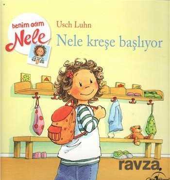 Benim Adım Nele / Nele Kreşe Başlıyor - 1