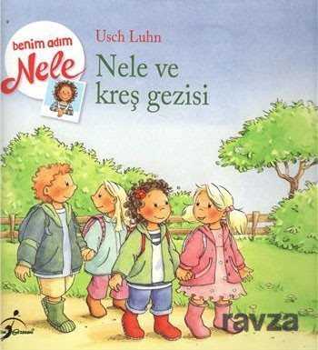 Benim Adım Nele / Nele ve Kreş Gezisi - 1