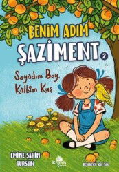 Benim Adım Şaziment 2 / Soyadım Bey, Kalbim Kuş - Kronik Kitap