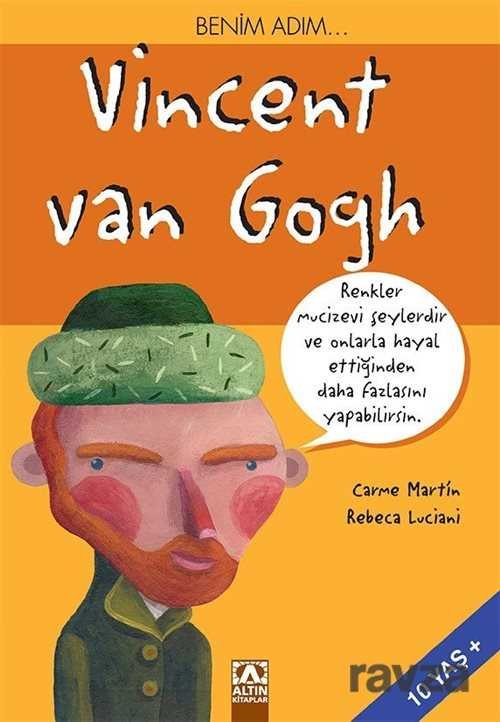 Benim Adım... Vincent Van Gogh - 1