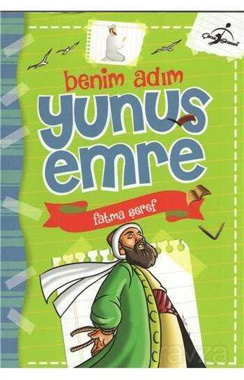 Benim Adım Yunus Emre - Çocuk Gezegeni