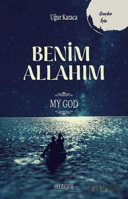 Benim Allahım - Yüzleşme Yayınları