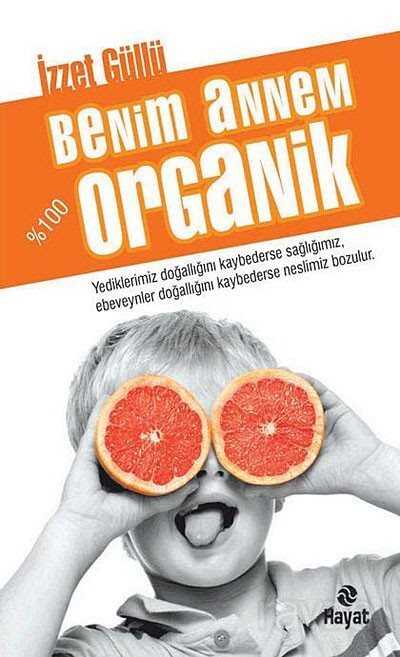 Benim Annem %100 Organik - 2