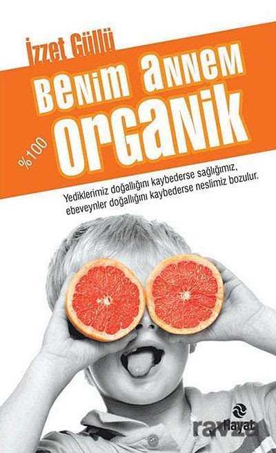 Benim Annem %100 Organik - 1