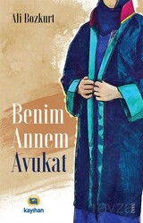 Benim Annem Avukat - Kayıhan Yayınları