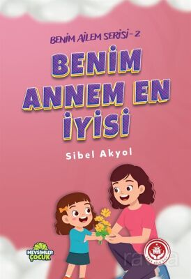 Benim Annem En İyisi / Benim Ailem Serisi 2 - 1
