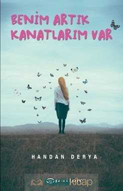 Benim Artık Kanatlarım Var (Ciltli) - 1