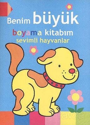 Benim Büyük Boyama Kitabım / Sevimli Hayvanlar - 1
