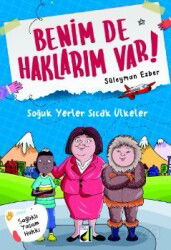 Benim de Haklarım Var 2 / Soğuk Yerler Sıcak Ülkeler - Damla Yayınları
