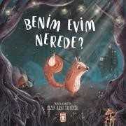 Benim Evim Nerede? (Ciltli) - Timaş Çocuk Yayınları