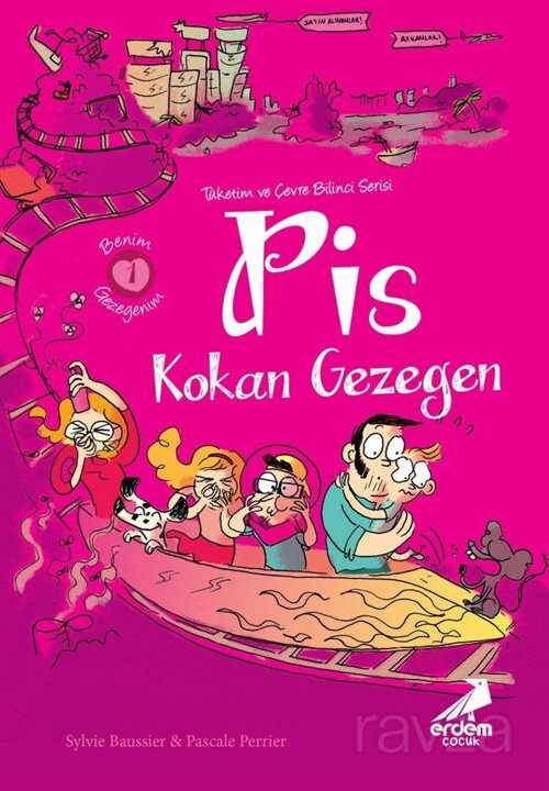 Benim Gezegenim 1 / Pis Kokan Gezegen - 1