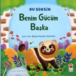 Benim Gücüm Başka / Bu Sensin Serisi - Sincap Kitap