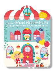 Benim Güzel Bebek Evim Boyama, Çıkartma ve Yeni Kelimelerle Dolu Bir Oyun Evi (6 Sayfa Çıkartmasıyla - İndigo Çocuk