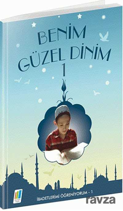 Benim Güzel Dinim 1 - Erkam Yayınları