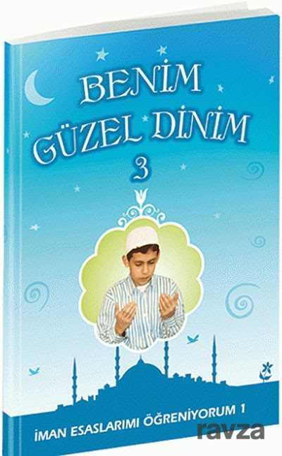 Benim Güzel Dinim 3 - Erkam Yayınları