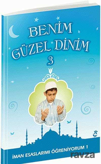 Benim Güzel Dinim 3 - 1