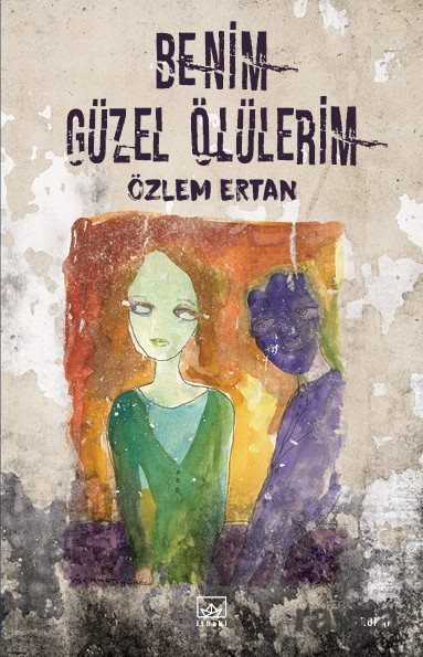 Benim Güzel Ölülerim - 1