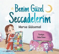 Benim Güzel Seccadelerim - Nesil Çocuk Yayınları