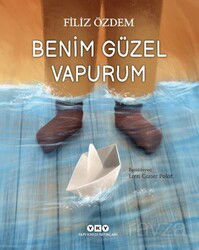 Benim Güzel Vapurum - Yapı Kredi Yayınları