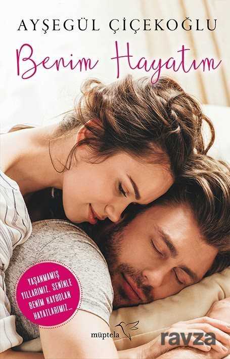 Benim Hayatım - Müptela Yayınları