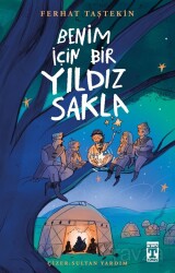 Benim İçin Bir Yıldız Sakla - Timaş İlk Genç