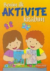 Benim İlk Aktivite Kitabım (Turuncu Kitap) - Parıltı Yayıncılık