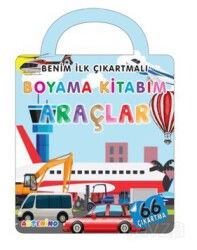 Benim İlk Çıkartmalı Boyama Kitabım Araçlar - Artenino Yayıncılık