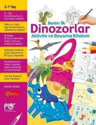 Benim İlk Dinozorlar Aktivite ve Boyama Kitabım 3 - 7 Yaş - Piar Kids