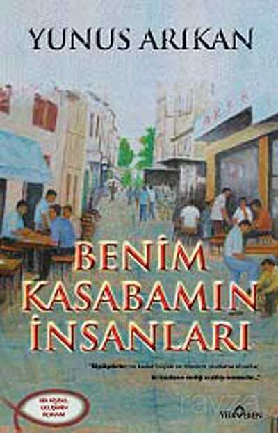 Benim Kasabamın İnsanları - Yediveren Yayınları