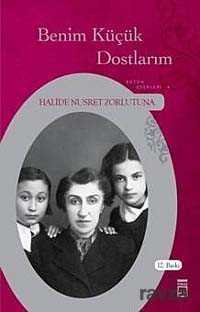 Benim Küçük Dostlarım - Timaş Yayınları