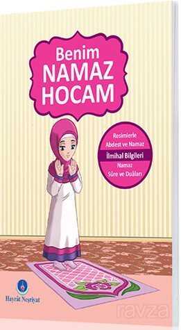 Benim Namaz Hocam (Kızlar İçin) - Hayrat Neşriyat