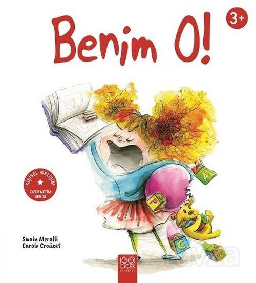 Benim O! (3+ Yaş) - 1001 Çiçek Kitaplar
