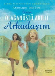 Benim Olağanüstü Akıllı Arkadaşım - Everest Yayınları