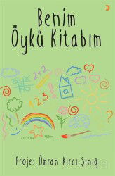 Benim Öykü Kitabım - Cinius Yayınları