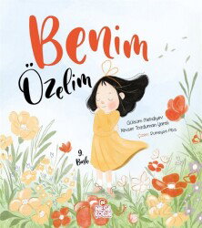 Benim Özelim (Ciltli) - Nesil Çocuk Yayınları
