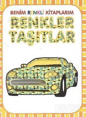 Benim Renkli Kitaplarım Renkler Taşıtlar - 1