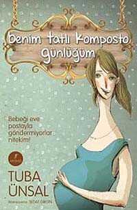 Benim Tatlı Komposto Günlüğüm - Artemis Yayınları