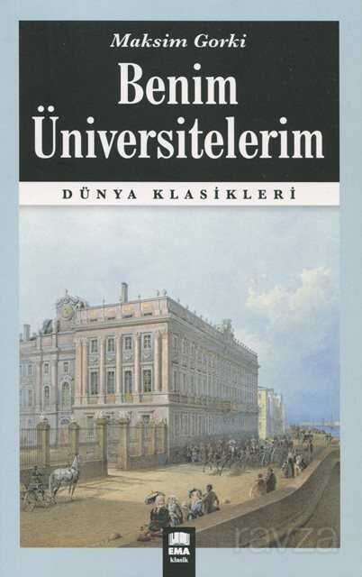 Benim Üniversitelerim - Ema Kitap