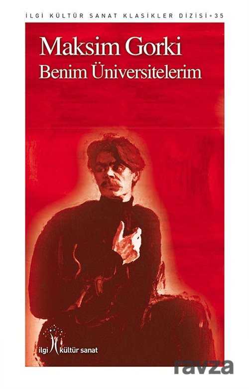 Benim Üniversitelerim - İlgi Kültür Sanat Yayınları