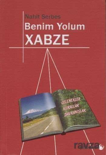 Benim Yolum Xabze - 1