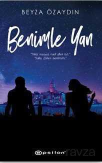 Benimle Yan (Ciltli) - Epsilon Yayınları