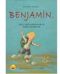 Benjamin Okul, Kaplumbağalar ve Diğer Maceralar - Kuraldışı Yayınları