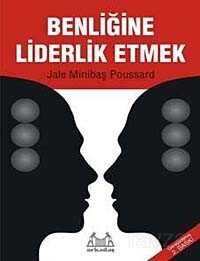 Benliğine Liderlik Etmek - Arkadaş Yayınları