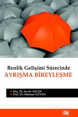 Benlik Gelişimi Sürecinde Ayrışma Bireyleşme - 1