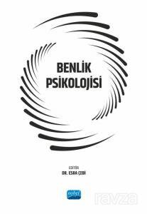 Benlik Psikolojisi - 1